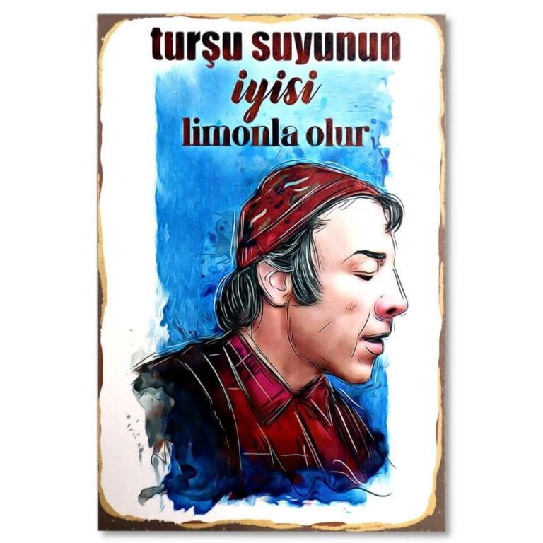 Münir Özkul Resim - Ahsap Poster | Tursu Suyu 11295