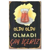 Oldu oldu olmayı Cay - Resim Holzposter, Ahsap Poster 11309