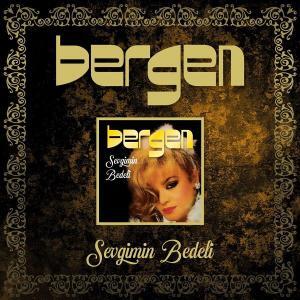 Bergen Sevgimin Bedeli türkische CD
