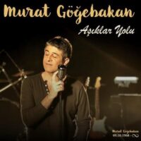 Türkce PlakMurat Göğebakan - Aşıklar Yolu (Özel Numaralı Hologram Baskı Plak) (Plak)Türkische Schallplatte