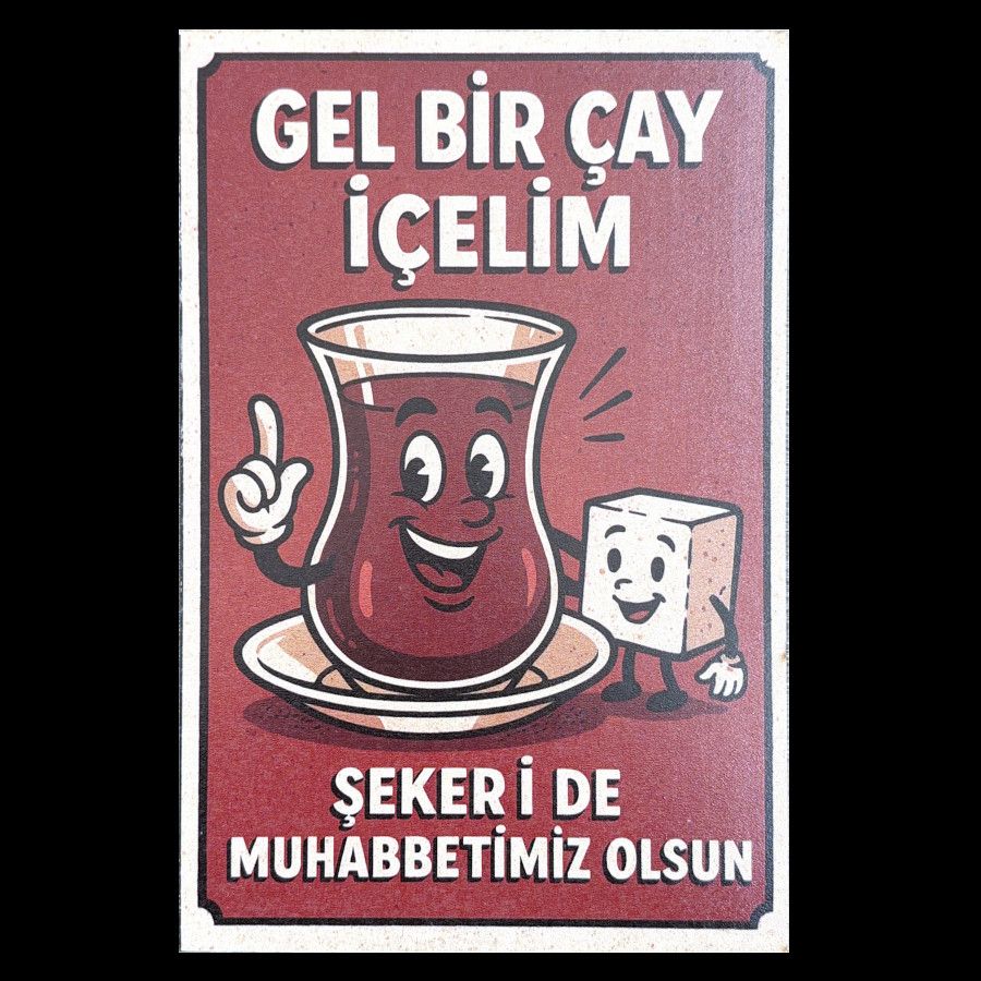 Gel Bir Cay Icelim Holzposter Ahsap