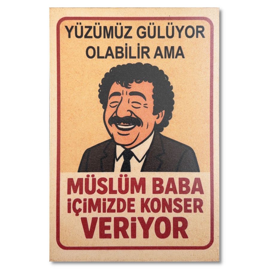 Müslüm Baba Icimizde Konser Veriyor Holzposter