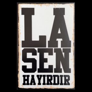 Ahsap Duvar Yazisi La Sen Hayirdir