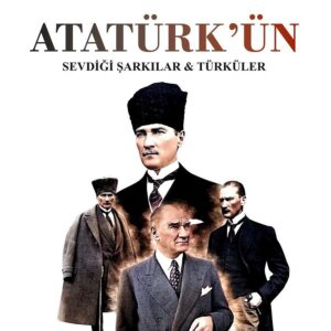 Atatürk'ün Sevdigi Sarkilar ve Türküler Schallplatte Plak