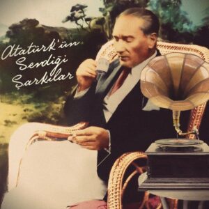 Atatürkün sevdigi sarkilar plagi türkische schallplatte-1