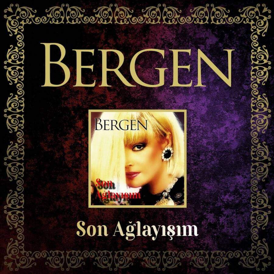 Bergen CD - Son Aglayisim 1 Bergen CD - Son Aglayisim