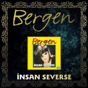 Bergen türkische CD insan severse
