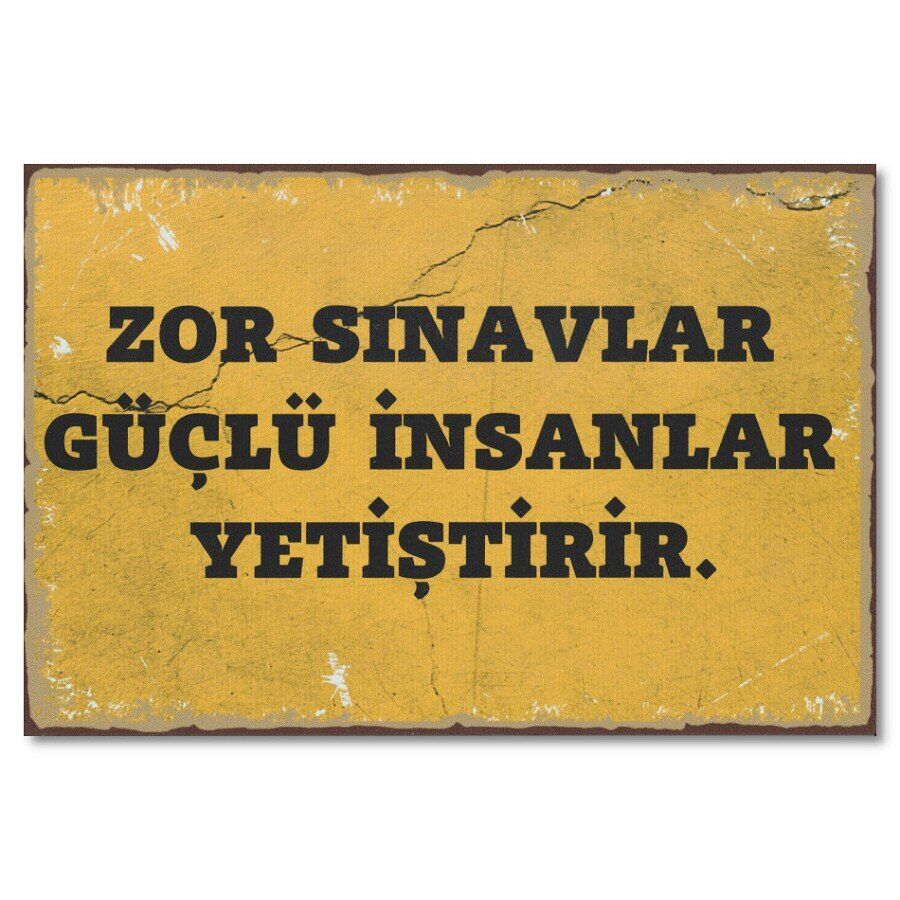 Duvar Yazisi Wandbild Zor Sinavlar Güclü Insanlar