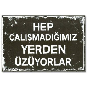 Duvar yazisi hep calismadigimiz yerden vuruyorlar - poster