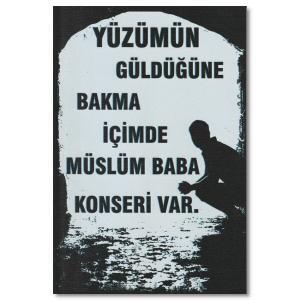 Duvar Yazisi - Yüzümün güldügüne bakma - Resim