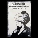 Fatih Sultan Mehmet Tarih Yazmak Ahsap Poster