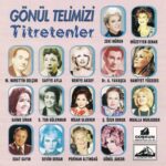 Gönül Telimizi Titretenler 1 - türkische Musik CD
