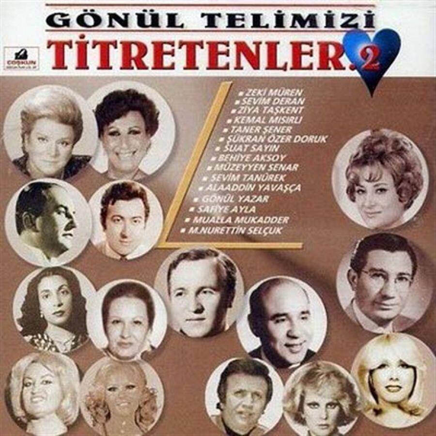 Gönül Telimizi Titretenler 2 - CD 1 Gönül Telimizi Titretenler 2 - CD