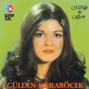 Gülden Karaböcek müzik ve ben türkische Schallplatte plak