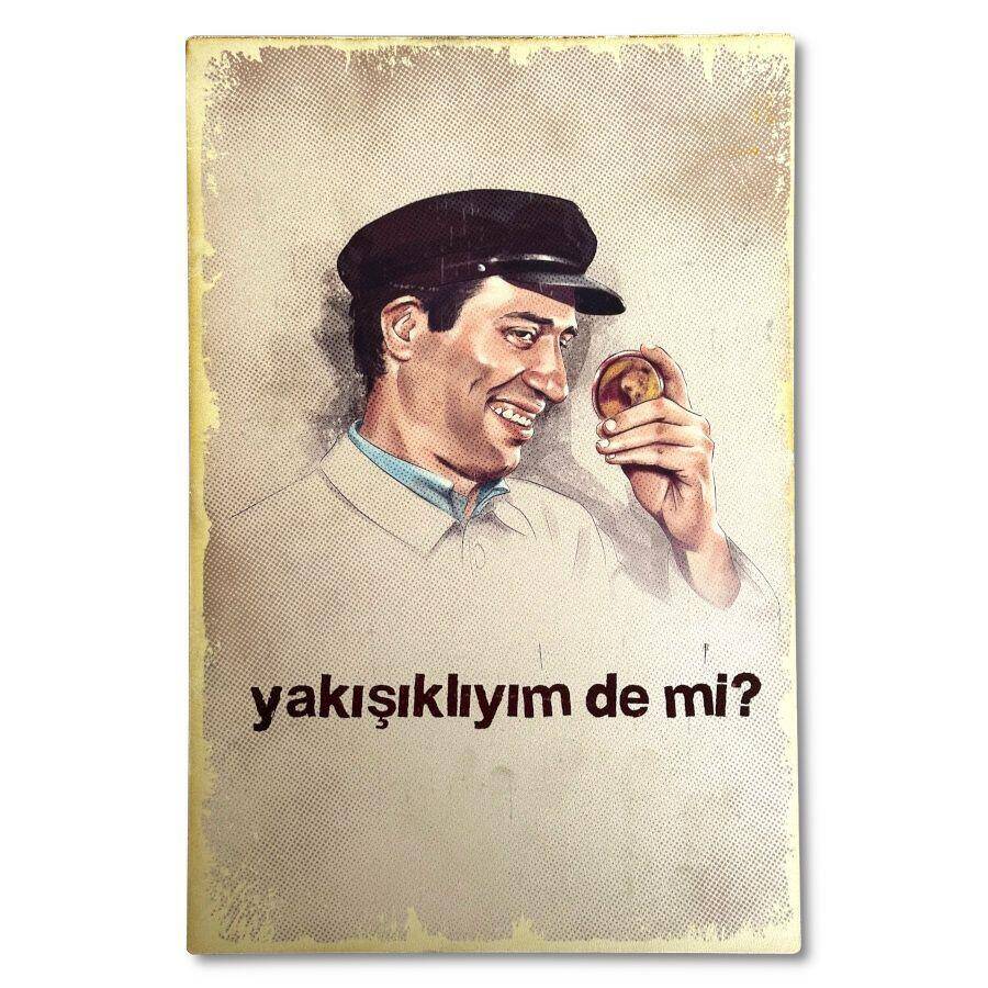 Kemal Sunal Yakisikliyim De Mi Holzposter Ahsap Resim - Cöpcüler Krali