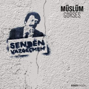 Müslüm Gürses plak-türkische schallplatte-senden vazgecmem-1