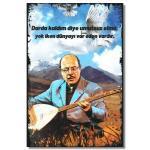 Neset Ertas Duvar Resmi - Darda Kaldim - Ahsap Poster