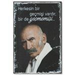 Ramiz Dayi Tuncel Kurtiz "Gecmis-Gecmemis" Ahsap Poster