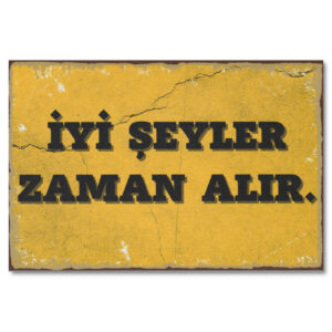 Wandbilder Duvar Yazisi Iyi Seyler Zaman Alir