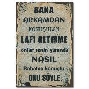 Duvar yazisi: Bana arkamdan laf getirme - Holz Bild