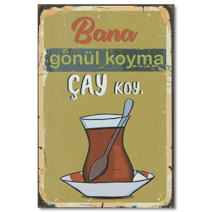 bana gönül koyma cay koy holzposter 10140