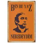 Sener Sen Badi Ekrem Poster Ahsap Resim | Holzposter 10897