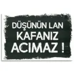 Düsünün kafanız acımaz - Holzposter, Ahsap Poster