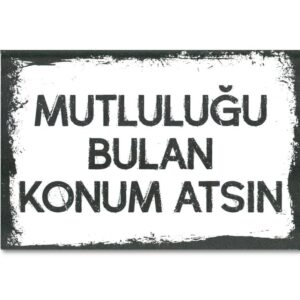 Duvar Yazisi "Mutluluğu bulan konum atsın" Holzposter 1959
