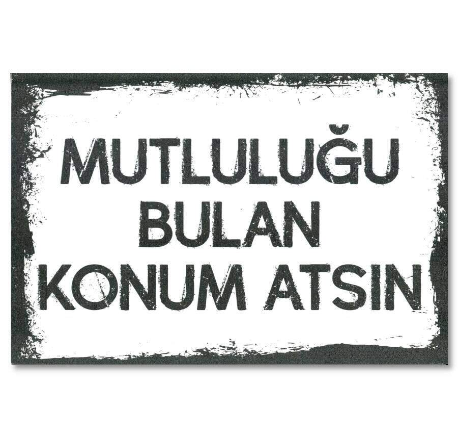 Duvar Yazisi "Mutluluğu bulan konum atsın" Holzposter 1959