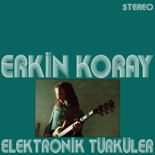 erkin-koray-elektronik-tuerkueler-schallplatte-tuerkce-plak