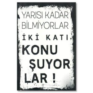 Bilmiyorlar, Konuşuyorlar, Duvar Yazısı Ahsap Poster | Holzposter 11120