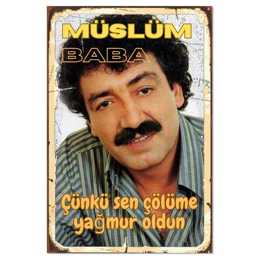 Müslüm BABA Cünkü Sen - Holzposter - Ahsap Resim