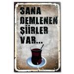 Sana Demlenen Siirler Var Poster Holzbild - Cay