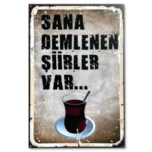 Sana Demlenen Siirler Var Poster Holzbild - Cay