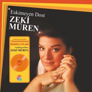 Zeki Müren - Eskimeyen Dost (Renkli Plak) - Plak