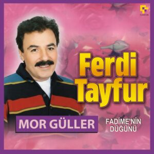 Ferdi Tayfur - Mor Güller - Plak