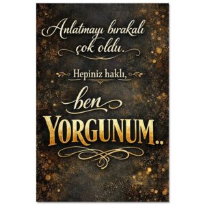 Anlatmayi Birakali Cok Oldu Ahsap Poster